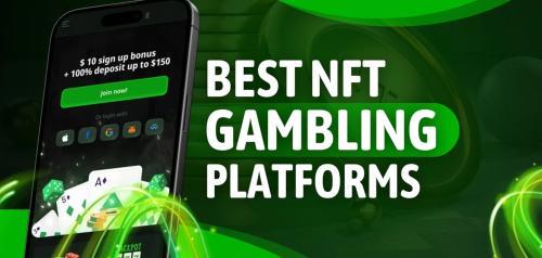 最佳NFT赌博平台推荐：比特币支付+高奖金+快速提现