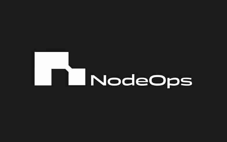 什么是NodeOps(NODE)?值得投资吗?NodeOps(NODE)项目全面介绍