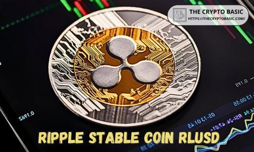 Ripple寻求美国银行牌照，推动稳定币监管新标杆