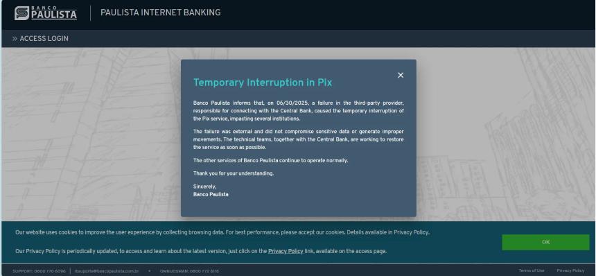 Banco Paulista reported a "temporary interruption" in instant payments.