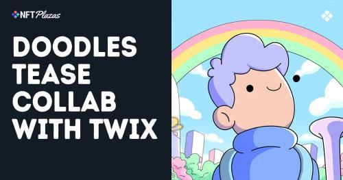Doodles携手Twix跨界合作预告引热议