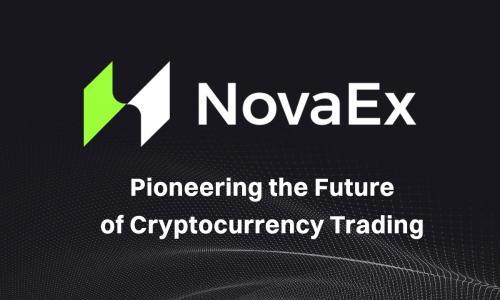 NovaEx正式上线：安全与流动性兼备的新一代加密交易所