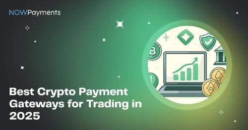 2025最佳加密支付网关推荐：低费高效支持300+币种