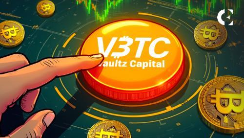Vaultz Capital募资超600万英镑布局比特币收购 战略效仿MicroStrategy