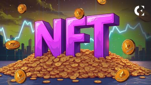 NFT市值飙升40%至94亿美元，背后主因竟是以太坊暴涨