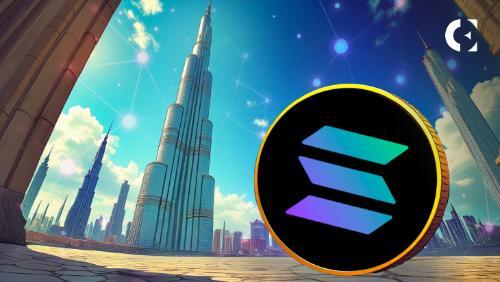 迪拜打造Solana City总部，加速Web3生态布局