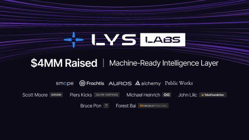 LYS Labs 完成400万美元融资，构建Solana机器智能金融层