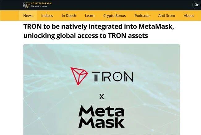 波场TRON与MetaMask达成战略合作：原生集成推动全球TRON资产访问