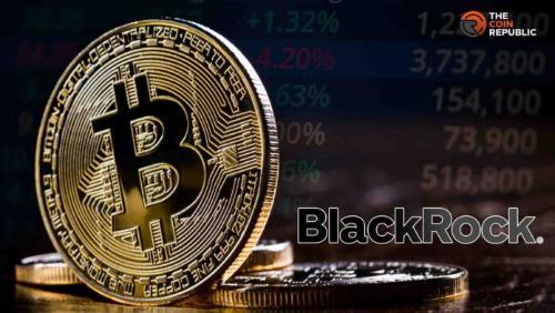 贝莱德调仓比特币获近4亿美元流入，机构偏好持续强化