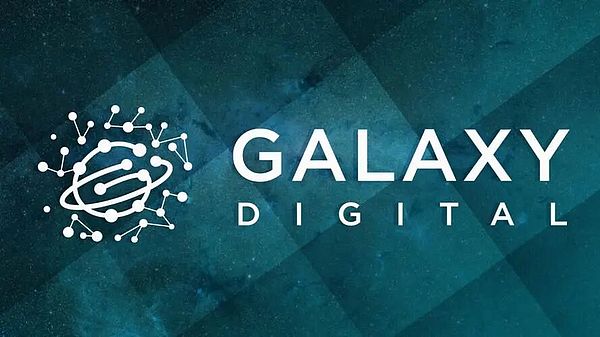 Galaxy Digital：华尔街与加密世界的桥梁