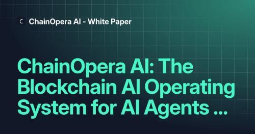 ChainOpera AI ($COAI) 突破40亿美元FDV，AI+Web3融合引爆市场