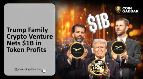 特朗普家族加密帝国获利超10亿美元，模因币与稳定币成关键