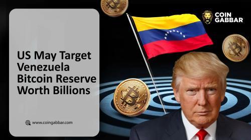 委内瑞拉比特币储备超60万枚？美国或将没收引发市场关注