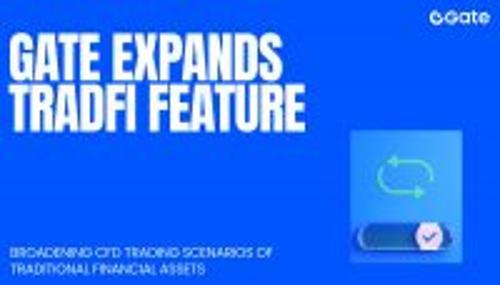 Gate推出TradFi合约 支持黄金外汇多资产交易